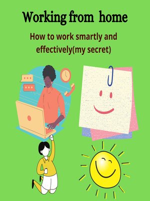 cover image of How to work smartly and effectively from home
